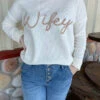 Wifey Sweater -Fashion Clothing Shop 927526DB 1E20 4D70 A780 DEDCCCD4F506 1 105 c